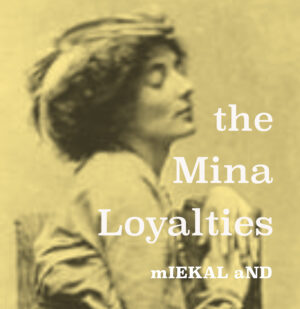 the Mina Loyalties by miEKAL aND